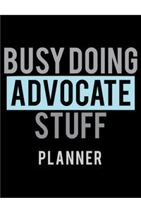 Busy Doing Advocate Stuff Planner