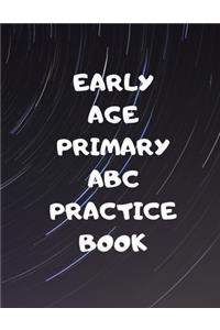 Early Age Primary ABC Practice Book