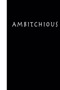 Ambitchious