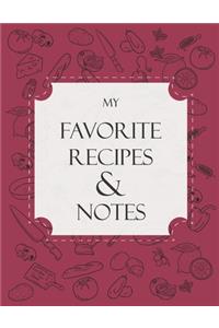 My Favorite recipes and Notes