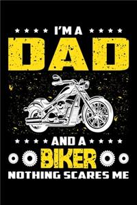 I'm A Dad And A Biker Nothing Scares Me