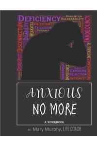 Anxious No More - A Workbook