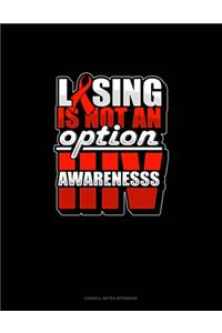 Losing Is Not An Option HIV Awareness