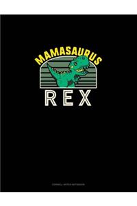 Mamasaurus Rex
