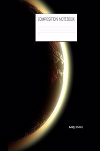 dark space Composition Notebook