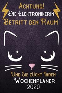 Achtung! Die Eektronikerin betritt den Raum und Sie zückt Ihren Wochenplaner 2020