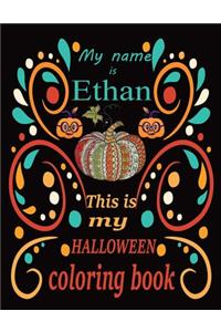 My name is Ethan This is my HALLOWEEN coloring book