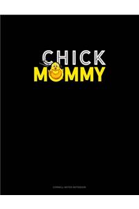 Chick Mommy
