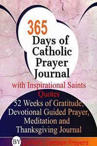 365 Days of Catholic Prayer Journal with Inspirational Saints Quotes