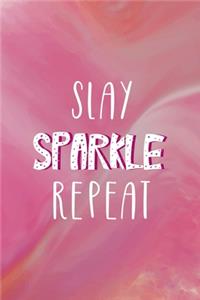 Slay Sparkle Repeat