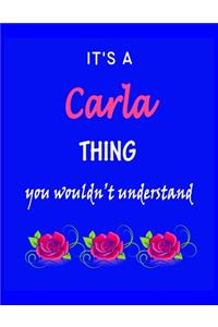 It's A Carla Thing You Wouldn't Understand