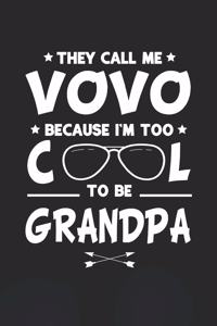They Call Me Vovo Because I'm Too Cool To Be Grandpa