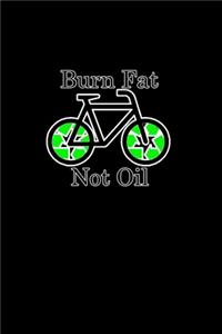 Burn Fat. Not oil