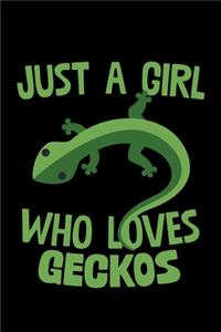 Just A Girl Who Loves Geckos
