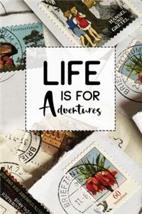Life is for Adventures