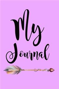 My Journal: A 6x9, 120 Journal Lined Pages Notebook. Fun to Doodle, Daydream, and get your Deep Thoughts out. Pretty Lavender Matte cover with Arrow