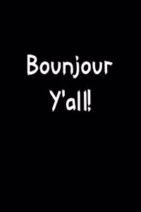 Bonjour y'all!