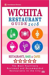 Wichita Restaurant Guide 2018