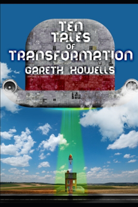 Ten Tales of Transformation