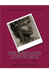 The Passionate Love of Jesus