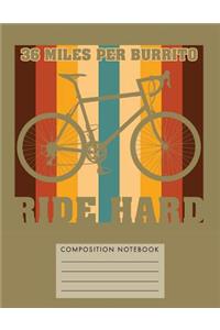 36 Miles Per Burrito Ride Hard