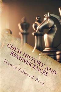 Chess History and Reminiscences