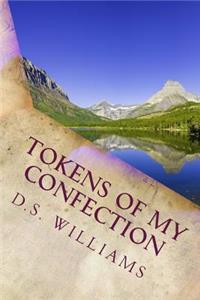 Tokens of My Confection
