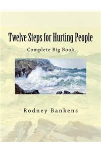 Twelve Steps for Hurting People