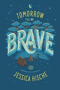 Tomorrow I'll Be Brave
