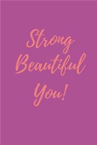 Strong Beautiful You