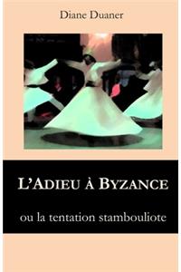 L'Adieu a Byzance