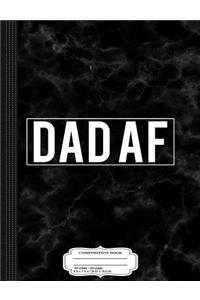 Mens Dad AF Composition Notebook