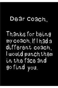Dear Coach, Thanks for Being My Coach
