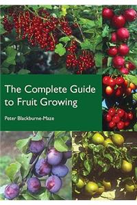 Complete Guide to Fruit Growing