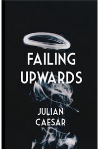 Failing Upwards