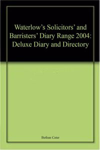 Waterlows Solicitors and Barristers Diary Range 2004: Deluxe Diary and Directory