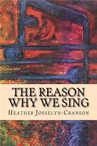 Reason Why We Sing