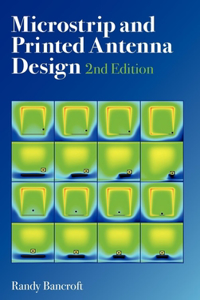 Microstrip and Printed Antenna Design