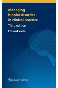 Managing Bipolar Disorder in Clinical Practice
