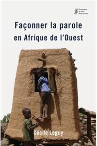 Façonner la parole en Afrique de l'Ouest