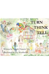 Turn Think Tell