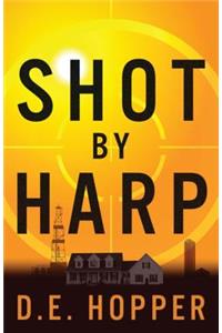 Shot by Harp