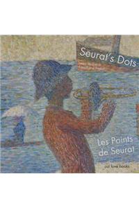 Les Points de Seurat / Seurat's Dots