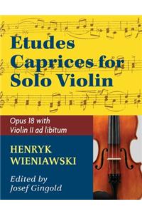 Wieniawski Henryk Etudes Caprices, Op. 18 Violin solo with optional 2nd Violin part - Josef Gingold