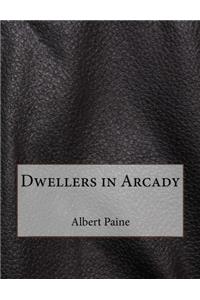 Dwellers in Arcady