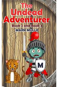 The Undead Adventurer, Book 2 and Book 3 (An Unofficial Minecraft Book for Kids Ages 9 - 12 (Preteen)