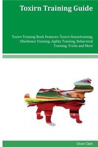 Toxirn Training Guide Toxirn Training Book Features