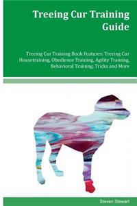 Treeing Cur Training Guide Treeing Cur Training Book Features