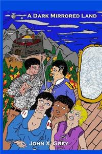 A Dark Mirrored Land