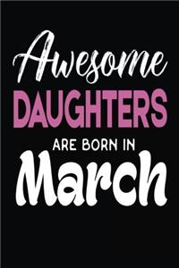 Awesome Daughters Are Born in March